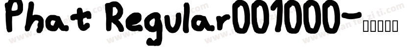 Phat Regular001000字体转换